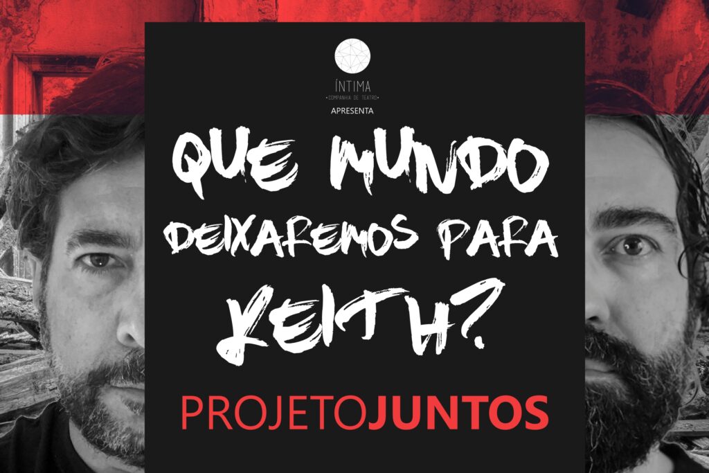 Que Mundo deixaremos Para Keith? ProjetoJuntos 16 CAPA JUNTOS Que mundo deixaremos para Keith 1 em Pluriverso